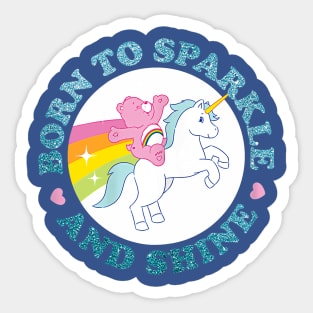 born to sparkle and shine Sticker